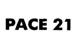 PACE 21