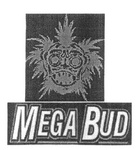 MEGA BUD