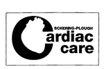 SCHERING-PLOUGH CARDIAC CARE