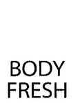 BODY FRESH