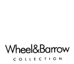WHEEL&BARROW COLLECTION