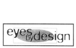 EYES BY DESIGN