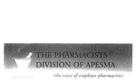THE PHARMACISTS DIVISION OF APESMA (THE VOICE OF EMPLOYEE PHARMACISTS)