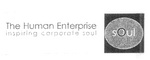 THE HUMAN ENTERPRISE INSPIRING CORPORATE SOUL
