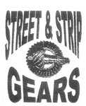 STREET & STRIP GEARS