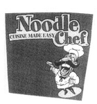 NOODLE CHEF CUISINE MADE EASY