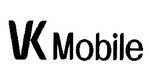 VK MOBILE