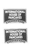 INTERNATIONAL HOUSE OF PANCAKES RESTAURANT