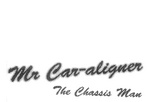 MR CAR ALIGNER THE CHASSIS MAN