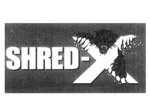 SHRED-X