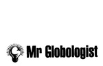 MR GLOBOLOGIST