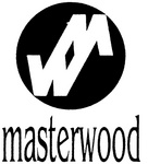 MW  MASTERWOOD