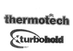 THERMOTECH TURBOHOLD