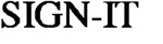 SIGN-IT