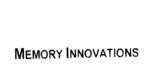 MEMORY INNOVATIONS