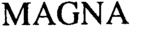 MAGNA