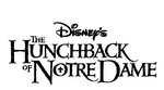 DISNEY'S THE HUNCHBACK OF NOTRE DAME