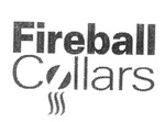 FIREBALL COLLARS