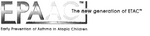 EPAAC THE NEW GENERATION OF ETAC EARLY PREVENTION OF ASTHMA IN ATOPIC CHILDREN