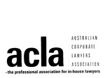 ACLA  AUSTRALIAN CORPORATE LAWYERS ASSOCIATION - THE PROFESSIONAL ASSOCIATION FOR IN-HOUSE LAWYERS