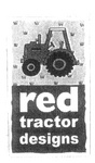 RED TRACTOR DESIGNS