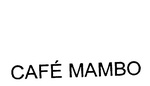 CAFE MAMBO