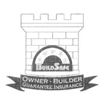 BUILDSAFE OWNER - BUILDER GUARANTEE INSURANCE