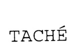 TACHE