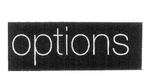 OPTIONS