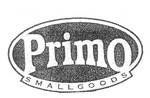 PRIMO SMALLGOODS