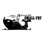BARNACLE BILL SMALL FRY 