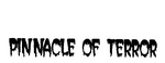 PINNACLE OF TERROR