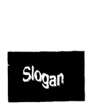 SLOGAN