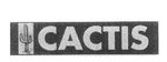 CACTIS