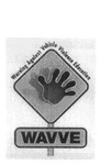 WAVVE  WARNING AGAINST VEHICLE VIOLENCE EDUCATION