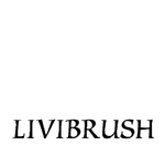 LIVIBRUSH