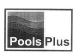 POOLS PLUS