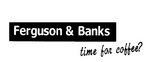 FERGUSON & BANKS TIME FOR COFFEE?