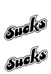 SUCKS