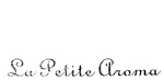 LA PETITE AROMA