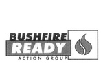 BUSHFIRE READY ACTION GROUP