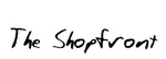 THE SHOPFRONT