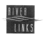 RIVER LINKS