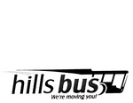HILLS BUS WE'RE MOVING YOU