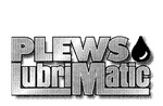 PLEWS LUBRIMATIC