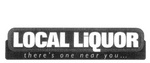 LOCAL LIQUOR THERE'S ONE NEAR YOU ...