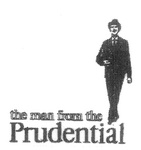 THE MAN FROM THE PRUDENTIAL