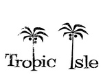 TROPIC ISLE