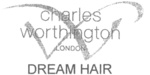 W  CHARLES WORTHINGTON LONDON DREAM HAIR