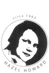 SINCE 1903 HAZEL HOWARD